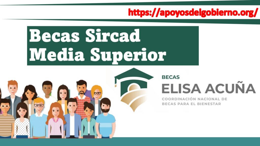 Becas Sircad Media Superior