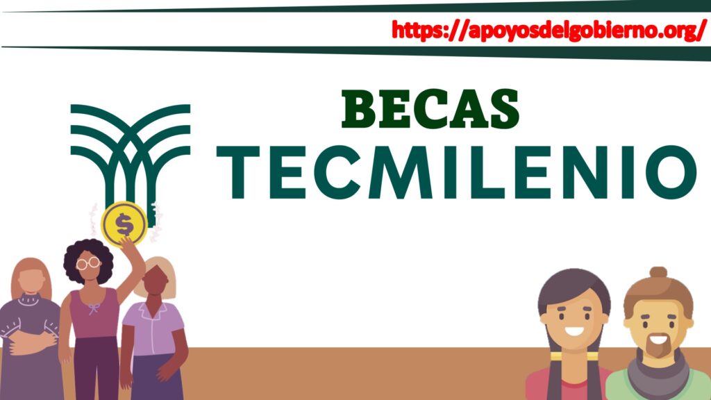 becas con proposito tecmilenio becas con propósito Becas tecmilenio