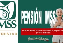 Pensión IMSS e ISSSTE: así queda el pago de julio (fechas oficiales)