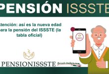 Atención: así es la nueva edad para la pensión del ISSSTE (la tabla oficial)
