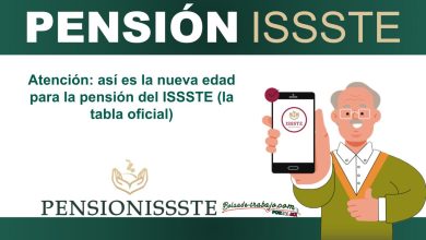 Atención: así es la nueva edad para la pensión del ISSSTE (la tabla oficial)