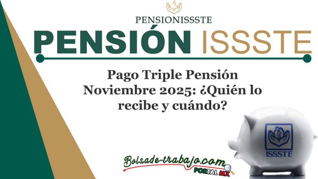 Pago Triple Pensión Noviembre 2025: ¿Quién lo recibe y cuándo?