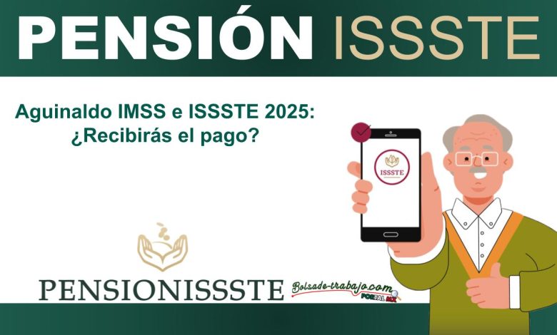 ▷ Aguinaldo IMSS e ISSSTE 2025: ¿Recibirás el pago? » 2025 ApoyosdelGobierno.org 🥇 Aguinaldo IMSS e ISSSTE 2025: ¿Recibirás el pago?