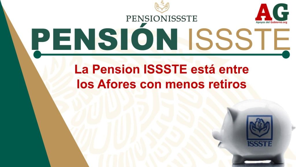 La Pension ISSSTE está entre los Afores con menos retiros