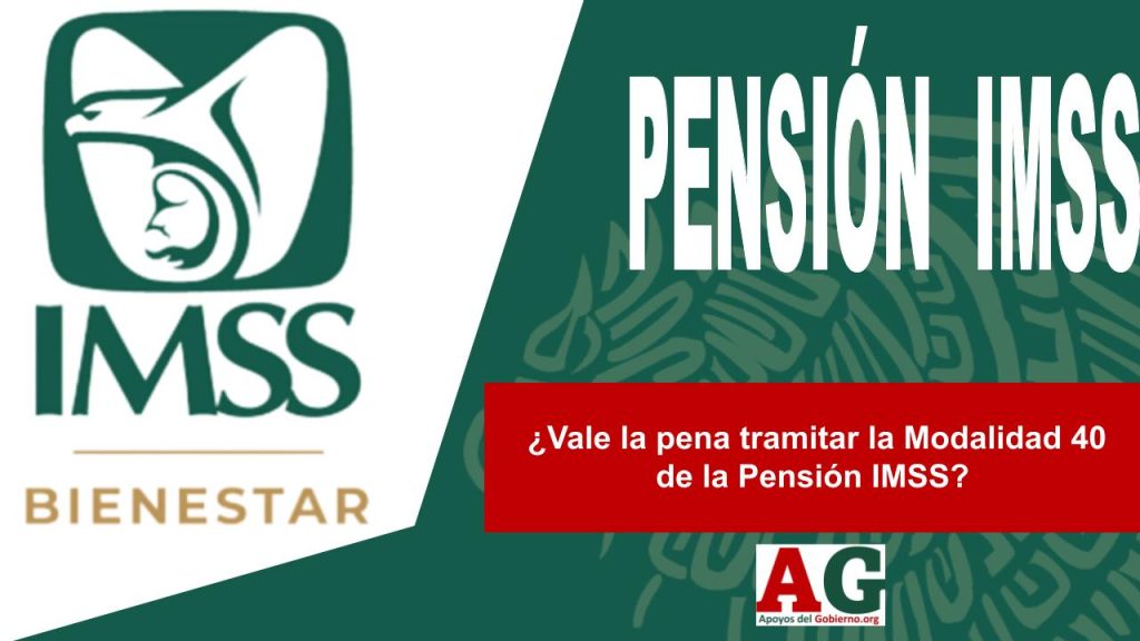 ¿Vale la pena tramitar la Modalidad 40 de la Pensión IMSS?