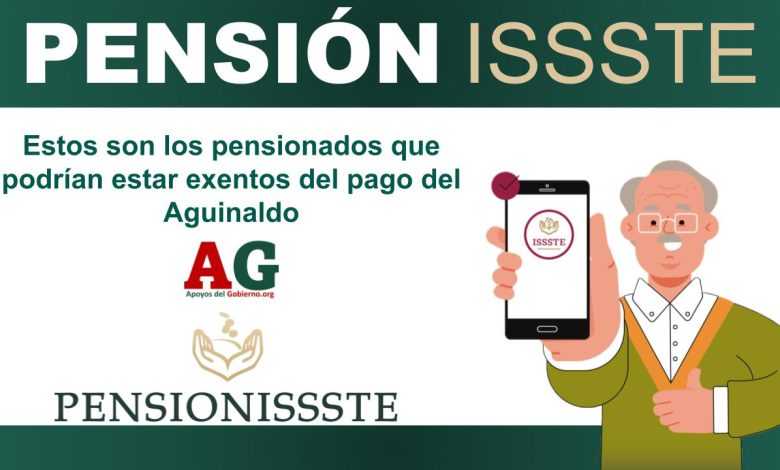 Estos son los pensionados que podrían estar exentos del pago del Aguinaldo