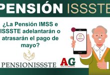 ¿La Pensión IMSS e ISSSTE adelantarán o atrasarán el pago de mayo?