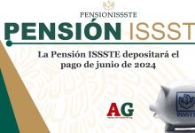 La Pensión ISSSTE depositará el pago de junio de 2024