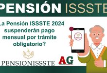 ¿La Pensión ISSSTE 2024 suspenderán pago mensual por trámite obligatorio?
