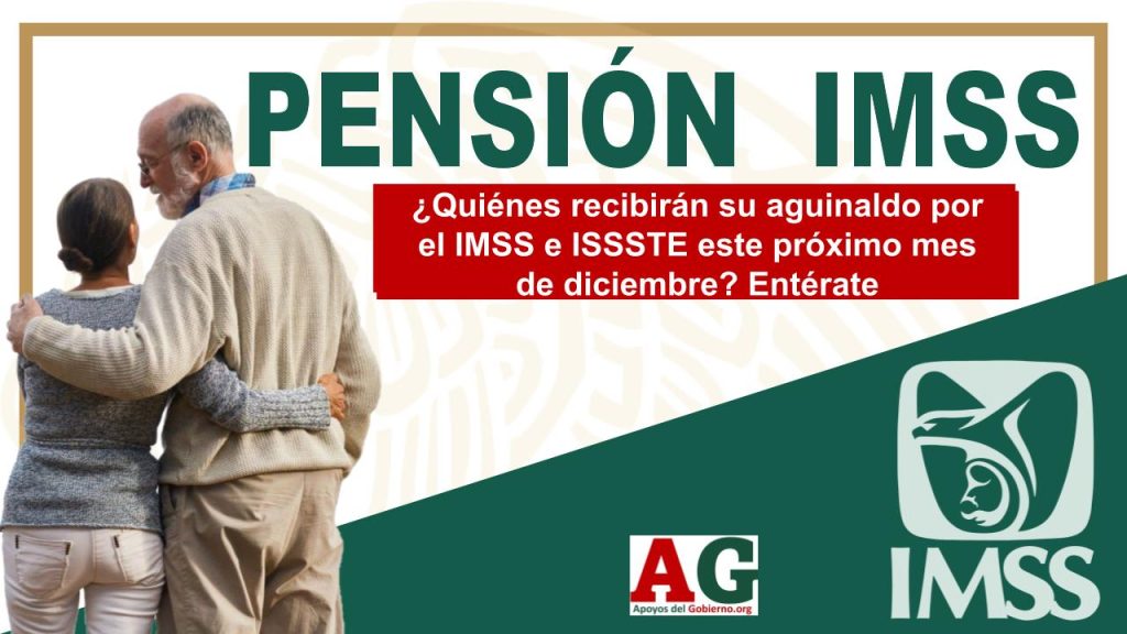 ¿Quiénes recibirán su aguinaldo por el IMSS e ISSSTE este próximo mes de diciembre? Entérate