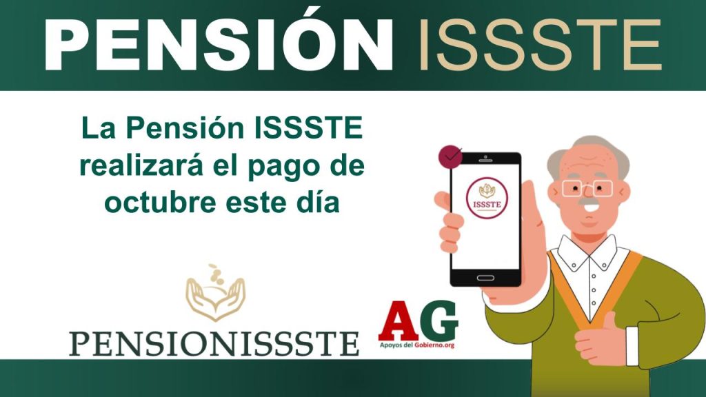 La Pensión ISSSTE realizará el pago de octubre este día