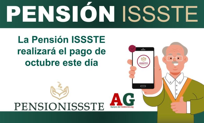 La Pensión ISSSTE realizará el pago de octubre este día