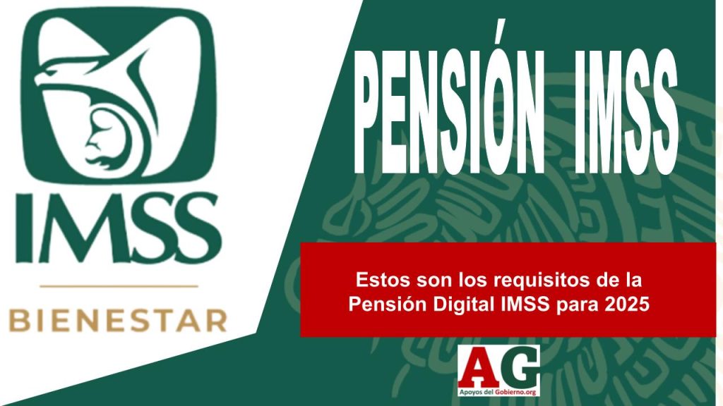 Estos son los requisitos de la Pensión Digital IMSS para 2025