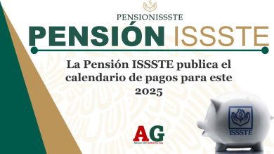 La Pensión ISSSTE publica el calendario de pagos para este 2025