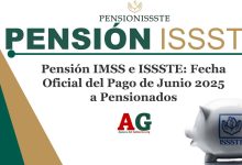 Pensión IMSS e ISSSTE: Fecha Oficial del Pago de Junio 2025 a Pensionados