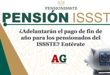 ¿Adelantarán el pago de fin de año para los pensionados del ISSSTE? Entérate