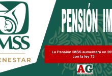 La Pensión IMSS aumentará en 2025 con la ley 73