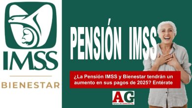 ¿La Pensión IMSS y Bienestar tendrán un aumento en sus pagos de 2025? Entérate