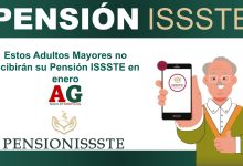 Estos Adultos Mayores no recibirán su Pensión ISSSTE en enero