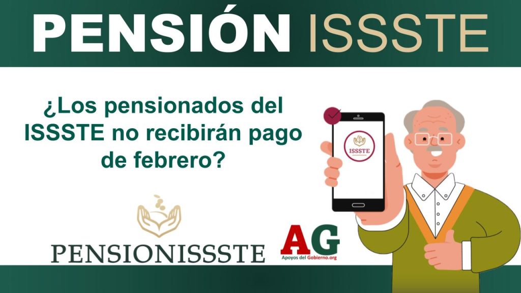 ¿Los pensionados del ISSSTE no recibirán pago de febrero?