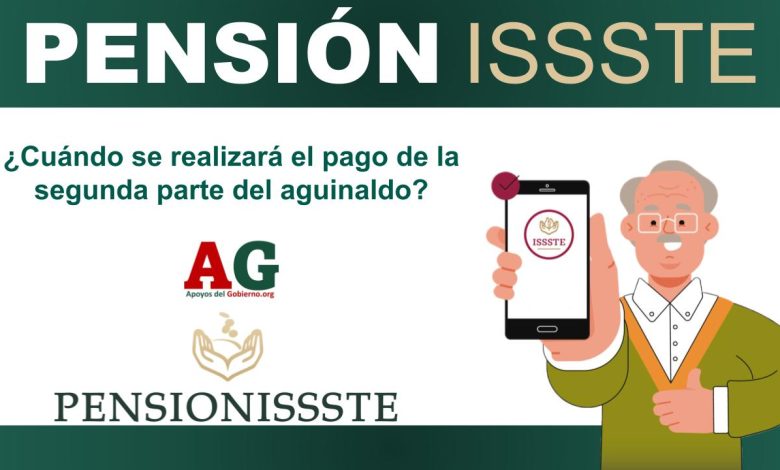 Pensión ISSSTE 2024: ¿Cuándo se realizará el pago de la segunda parte del aguinaldo?