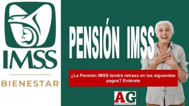 ¿La Pensión IMSS tendrá retraso en los siguientes pagos? Entérate