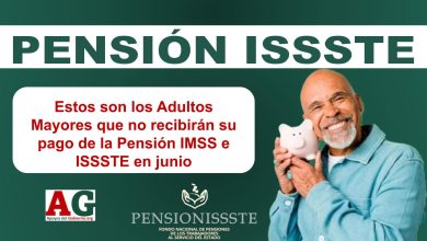 Estos son los Adultos Mayores que no recibirán su pago de la Pensión IMSS e ISSSTE en junio