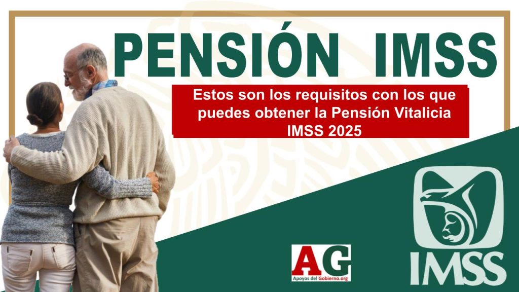 Estos son los requisitos con los que puedes obtener la Pensión Vitalicia IMSS 2025