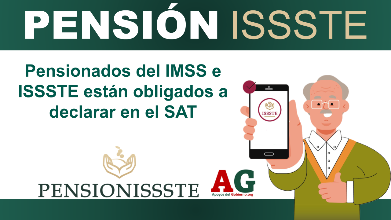 Pensionados Del IMSS E ISSSTE Están Obligados A Declarar En El SAT 🥇 ...