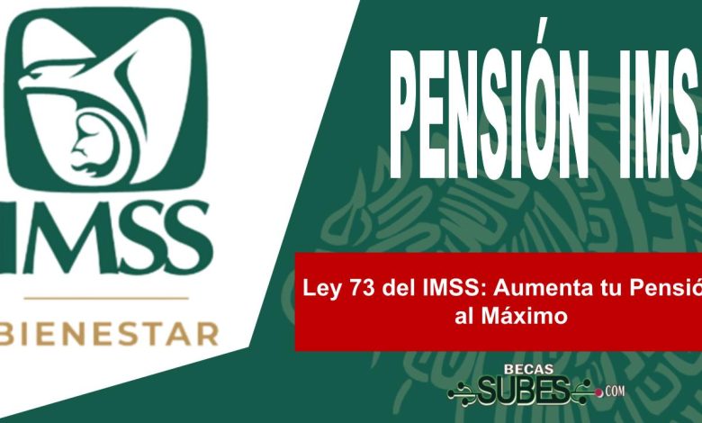 ▷ Ley 73 del IMSS: Aumenta tu Pensión al Máximo » 2025 ApoyosdelGobierno.org 🥇 Ley 73 del IMSS: Aumenta tu Pensión al Máximo