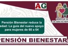 Pensión Bienestar reduce la edad: La guía del nuevo apoyo para mujeres de 60 a 64