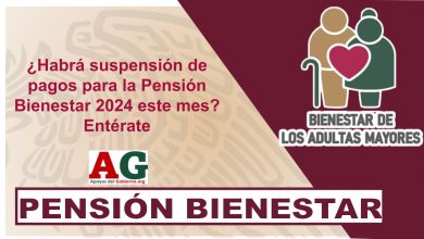 ¿Habrá suspensión de pagos para la Pensión Bienestar 2024 este mes? Entérate