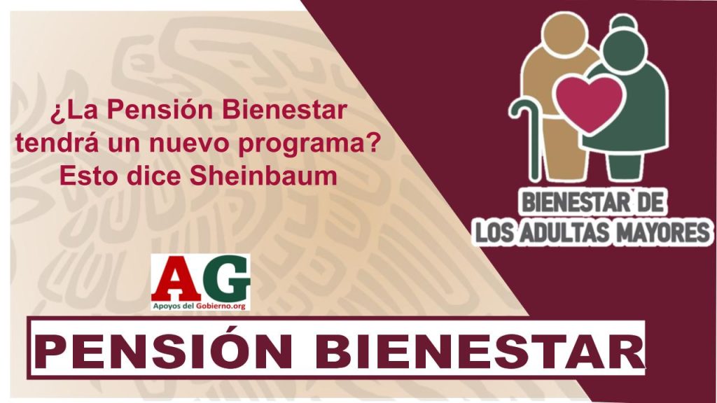 ¿La Pensión Bienestar tendrá un nuevo programa? Esto dice Sheinbaum