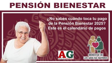 ¿No sabes cuándo toca tu pago de la Pensión Bienestar 2025? Este es el calendario de pagos