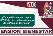 ¿Tu apellido comienza por "C"? Este día recibirás tu pago de la Pensión Bienestar