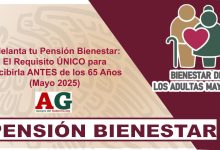 Adelanta tu Pensión Bienestar: El Requisito ÚNICO para Recibirla ANTES de los 65 Años (Mayo 2025)