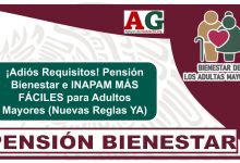 ¡Adiós Requisitos! Pensión Bienestar e INAPAM MÁS FÁCILES para Adultos Mayores (Nuevas Reglas YA)