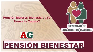 Pensión Mujeres Bienestar: ¿Ya Tienes tu Tarjeta?