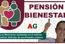 Los Mexicanos residentes en el exterior podrían disfrutar de una Pensión a futuro