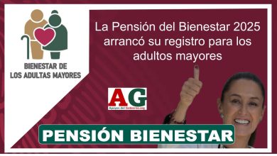 La Pensión del Bienestar 2025 arrancó su registro para los adultos mayores