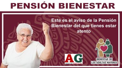 Este es el aviso de la Pensión Bienestar del que tienes estar atento