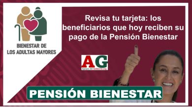 Revisa tu tarjeta: los beneficiarios que hoy reciben su pago de la Pensión Bienestar