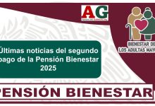 Últimas noticias del segundo pago de la Pensión Bienestar 2025