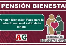 Pensión Bienestar: Pago para la Letra R, revisa el saldo de tu tarjeta