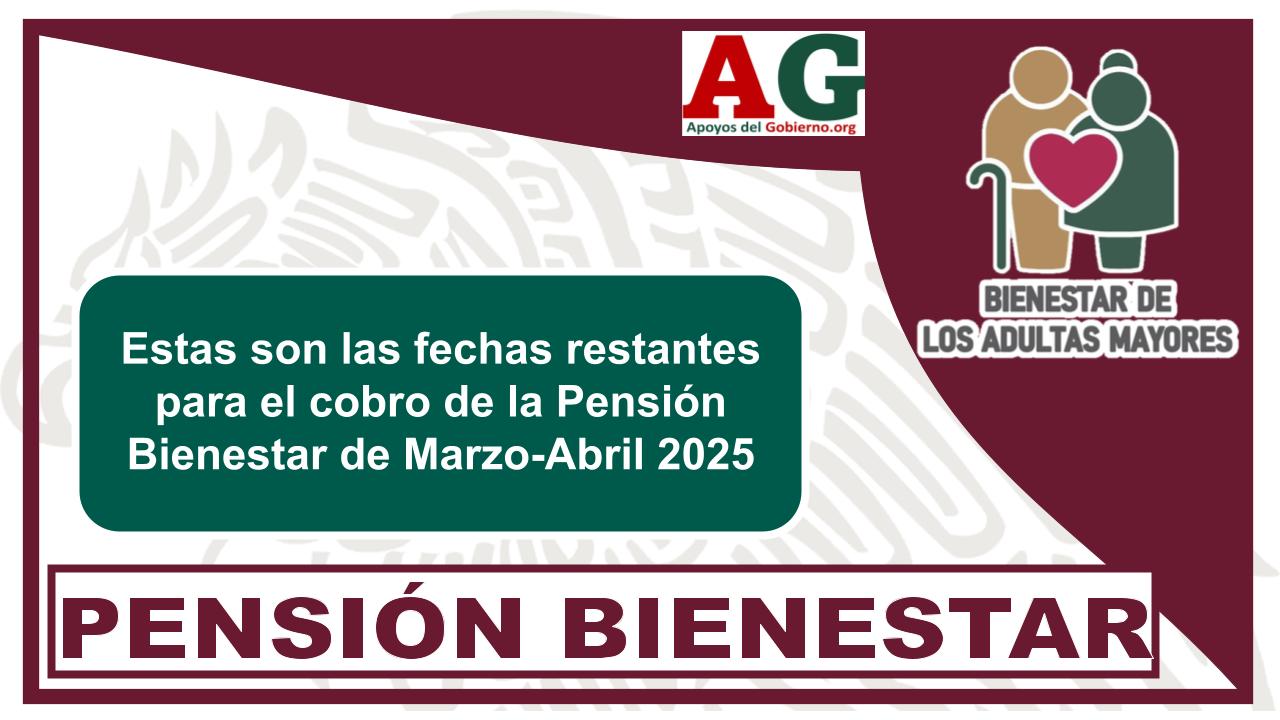 Estas Son Las Fechas Restantes Para El Cobro De La Pensión Bienestar De ...
