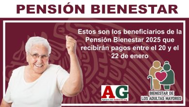 Estos son los beneficiarios de la Pensión Bienestar 2025 que recibirán pagos entre el 20 y el 22 de enero