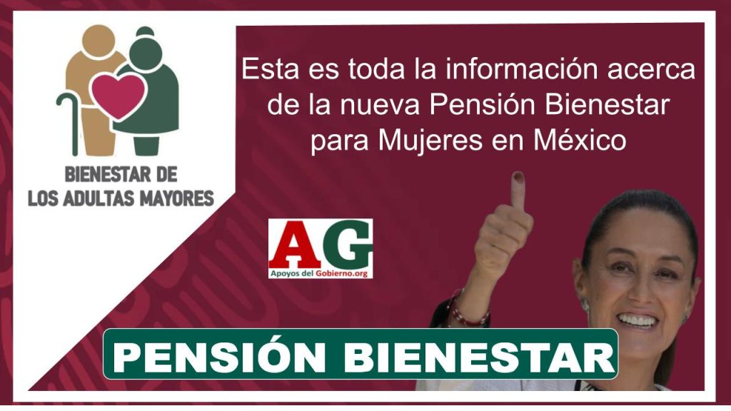 Esta es toda la información acerca de la nueva Pensión Bienestar para Mujeres en México