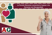 La Pensión Bienestar aumentará el apoyo a las Personas con Discapacidad