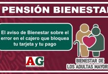 El aviso de Bienestar sobre el error en el cajero que bloquea tu tarjeta y tu pago