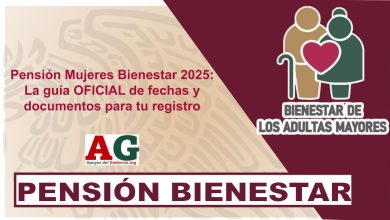 Pensión Mujeres Bienestar 2025: La guía OFICIAL de fechas y documentos para tu registro